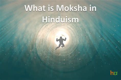 What is Moksha in Hinduism & How to Achieve Moksha?