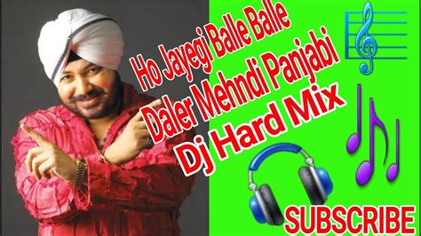 Ho Jayegi Balle Balle||Daler Mehndi||Panjabi Dance||Heart Mix Dj - YouTube