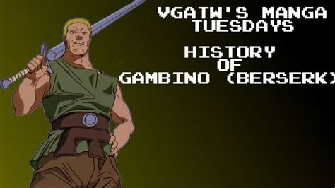 VGATW Manga Tuesdays - The History of Gambino from Berserk - YouTube