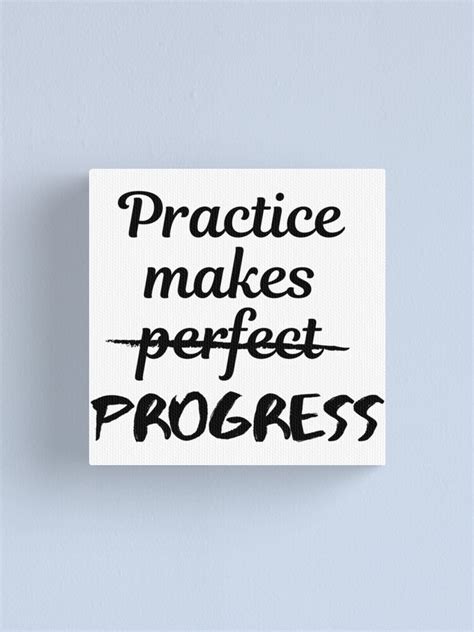 "Practice makes progress" Canvas Print by R7210 | Redbubble