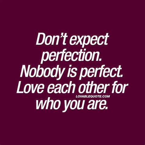 67 Best Nobody is Perfect Sayings and Quotes