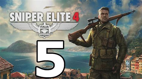 Sniper Elite 4 Walkthrough Part 5 - No Commentary Playthrough (PS4) - YouTube