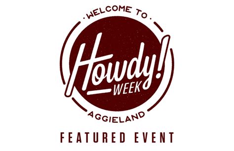 Featured Events | Howdy Week: Aggieland’s Official Week of Welcome