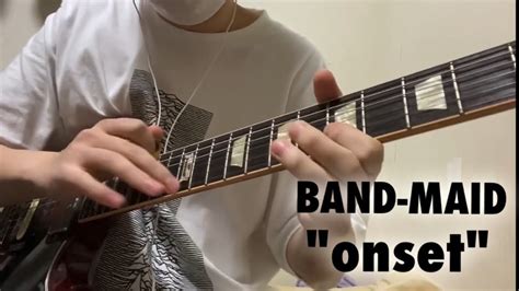 【BAND-MAID】Onset (guitar cover) ギター 弾いてみた - YouTube