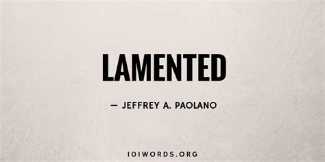 Lamented - 101 Words