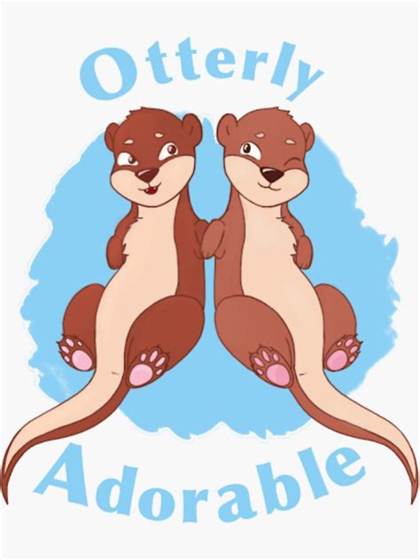 "Otterly Adorable" Sticker for Sale by Rustmm | Redbubble