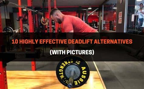 10 Highly Effective Deadlift Alternatives (With Pictures ...