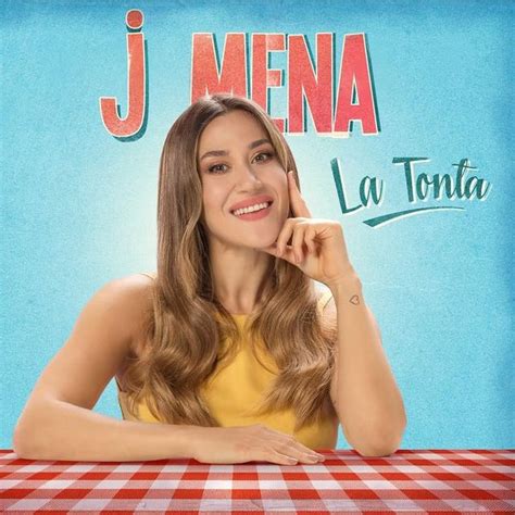 j mena - La Tonta Lyrics and Tracklist | Genius