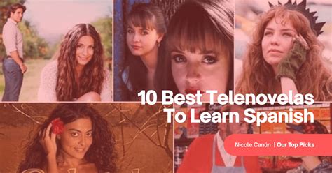 10 Best Telenovelas to Learn Spanish