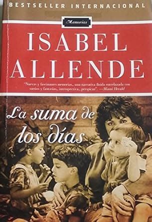 La suma de los dias (Spanish Edition): Allende, Isabel: 9780061551888 ...