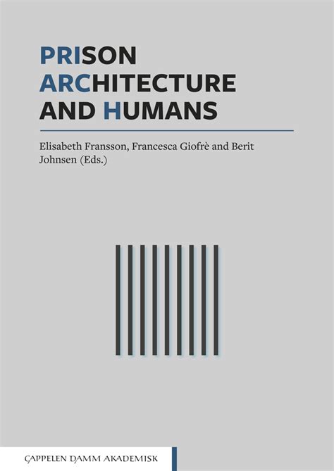 Prison, Architecture and Humans | Nordic Open Access Scholarly Publishing