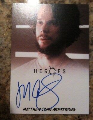 Heroes Archives Matthew John Armstrong as Ted Autograph | eBay