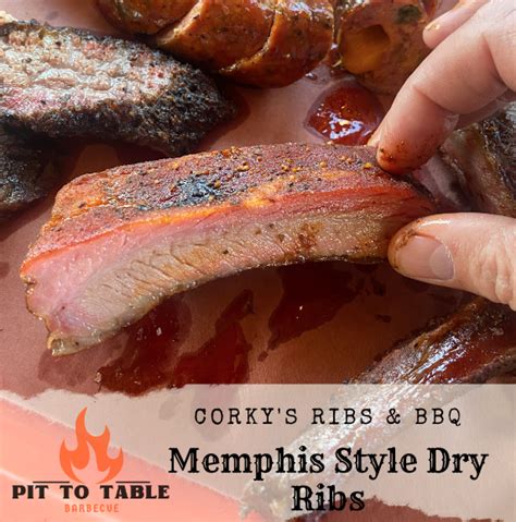 Corky's Ribs & BBQ: Memphis Style Dry Ribs — Pit To Table BBQ