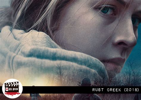 Reel Review: Rust Creek (2018) - Morbidly Beautiful