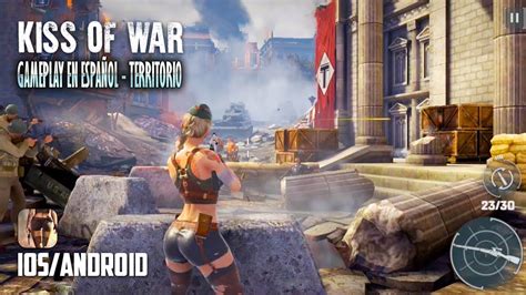 Kiss of War - Gameplay en Español [Guia rápida de Territorio] - YouTube