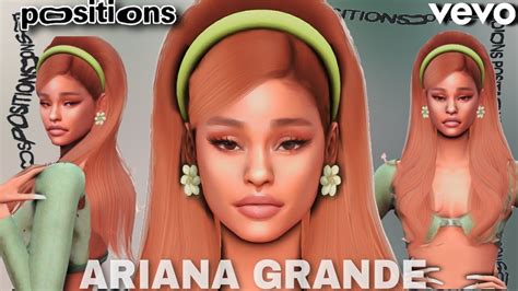 The Sims 4: Ariana Grande - Positions (official Video) Cc Folder & Sim 78C