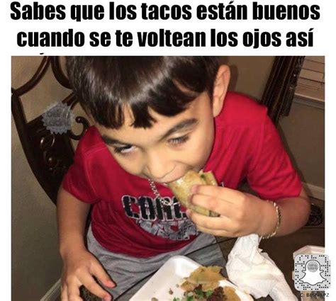 19 Memes que solamente entenderán los verdaderos adictos a los tacos ...