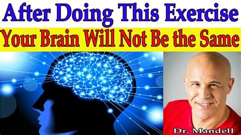 After Doing this Exercise Your Brain Will Not Be the Same - Dr Alan Mand... | Neuroplasticity ...