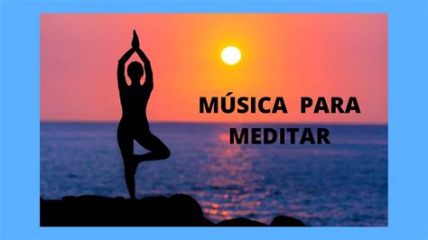 MÚSICA PARA MEDITAR - YouTube