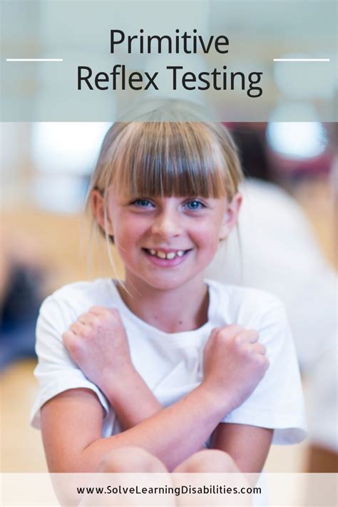 8 Primitive Reflexes That Every Parent Should Know About - Solve Learning Disabilities ...