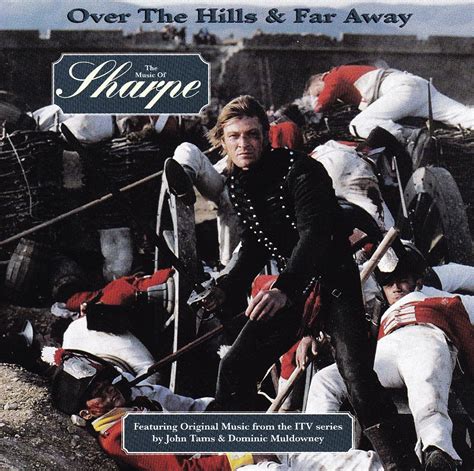 Over the Hills and Far Away: The Music of Sharpe [SOUNDTRACK]: Amazon.co.uk: Music