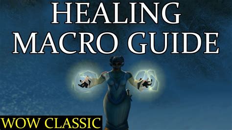 WoW Classic - Healing Macro Guide - YouTube