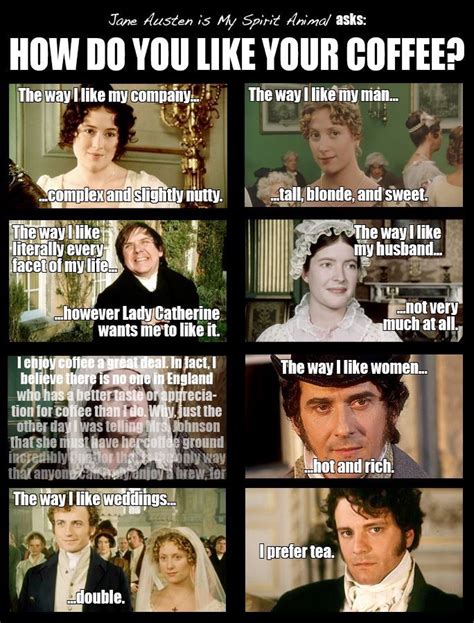 I don't even know anything about coffee, and this is still hilarious | Pride and prejudice, Jane ...