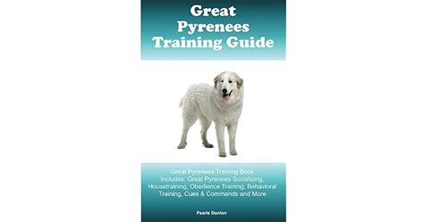 Great Pyrenees Training Guide Great Pyrenees Training Book Includes ...