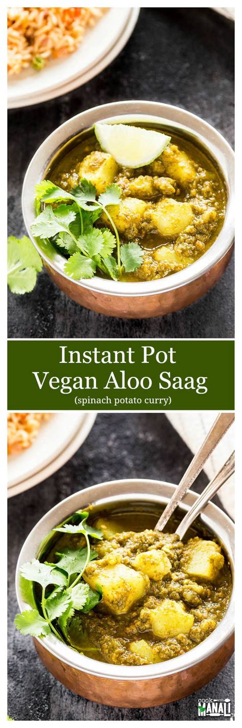 Instant Pot Aloo Saag | Vegan instant pot recipes, Vegetarian instant ...