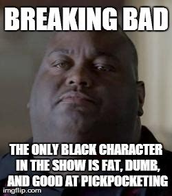 Image tagged in breaking bad huell - Imgflip