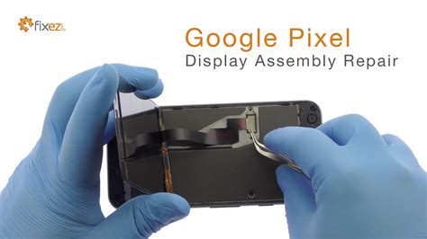 Google Pixel Display Assembly Repair Guide - Fixez.com - YouTube