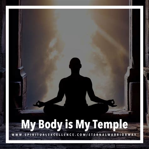 My Body is My Temple | Spiritual warrior, Warrior within, Body is a temple