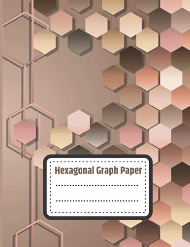 Hexagonal Graph Paper: 8.5x11 inch 120 Pages Hexagonal Graph Paper Composition Notebook for ...