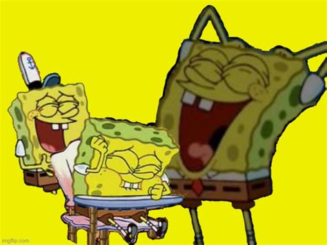 Spongebob laughing Hysterically - Imgflip