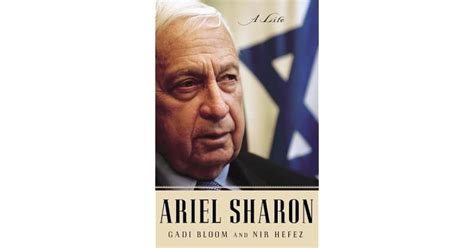 Ariel Sharon: A Life by Nir Hefez