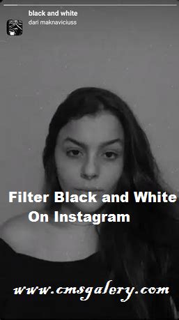 Black and white filter instagram | How to get a black and white filter on Instagram - CMS GALERY