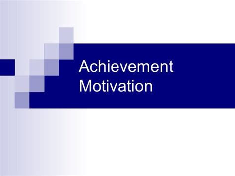 Achievement motivation