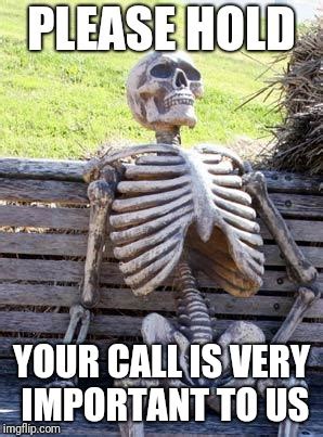 Waiting Skeleton Meme - Imgflip