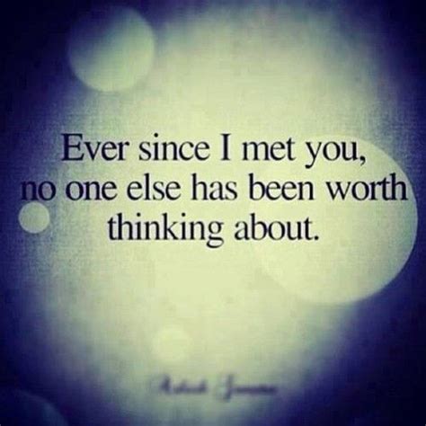 Ever Since I Met You Pictures, Photos, and Images for Facebook, Tumblr, Pinterest, and Twitter