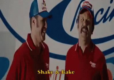 Shake & Bake GIF - Ricky Bobby Cal - Discover & Share GIFs