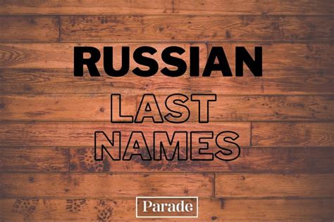 100 Russian Last Names And Surnames With Meanings | parade