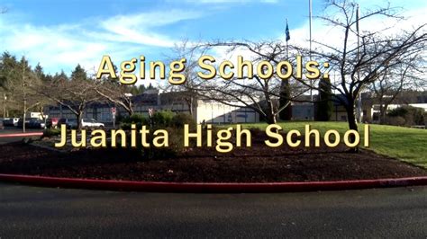 Aging Schools: Juanita High School - YouTube