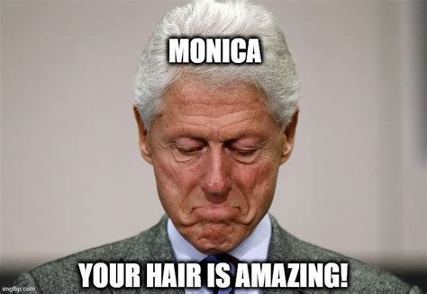 Bill Compliments Monica - Imgflip