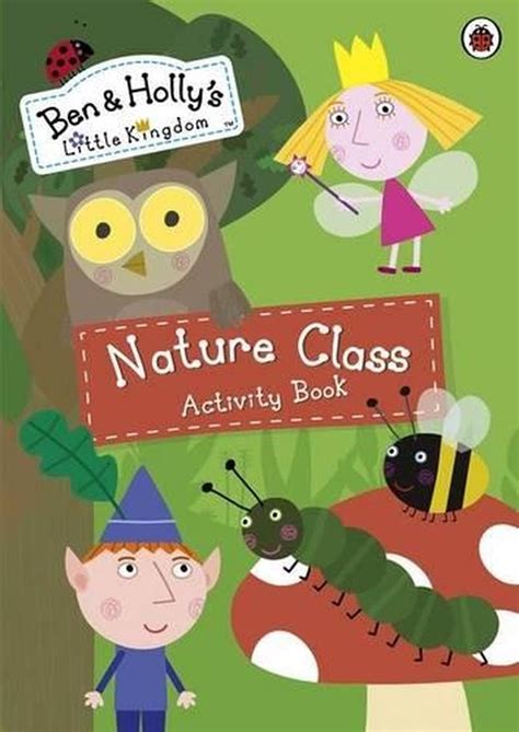 Ben and Holly's Little Kingdom: Nature Class Activity Book by Ladybird ...