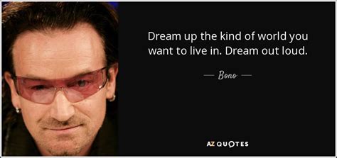 TOP 25 QUOTES BY BONO (of 134) | A-Z Quotes