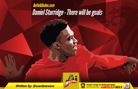 Daniel Sturridge - There will be goals