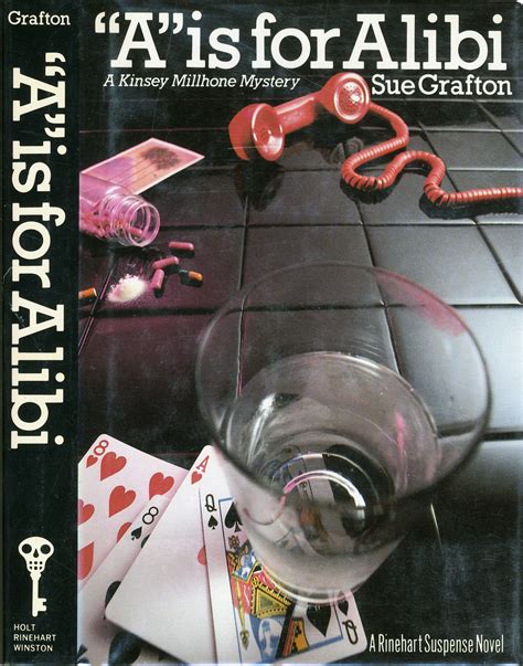 In 1982 '"A" Is For Alibi' kicked off Sue Grafton's celebrated Kinsey Millhone Alphabet Mystery ...