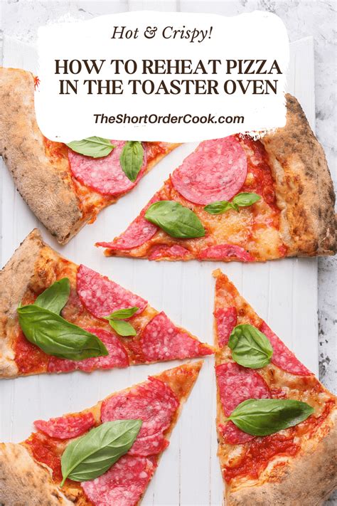 How to Reheat Pizza in the Toaster Oven - The Short Order Cook