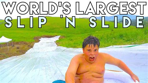 WORLD'S LARGEST SLIP 'N SLIDE! - YouTube