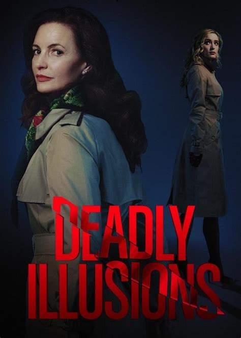Deadly Illusions Cast Includes Kristin Davis + Ending